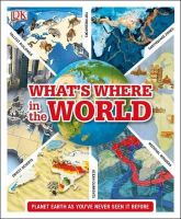 Dk - What´s Where in the World: Planet Earth as you´ve never seen it before - 9781409379249 - V9781409379249