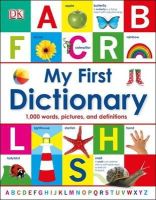 Dk - My First Dictionary: 1,000 Words, Pictures and Definitions - 9781409386117 - V9781409386117