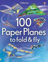 Sam Baer - 100 Paper Planes to Fold and Fly - 9781409551119 - V9781409551119