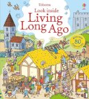 Abigail Wheatley - Look Inside Living Long Ago - 9781409556770 - V9781409556770