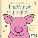 Fiona Watt - That´s not my piglet… - 9781409570523 - V9781409570523
