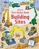Jessica Greenwell - First Sticker Book Building Sites - 9781409587514 - V9781409587514
