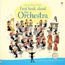 Usborne Publishing - First Book about the Orchestra - 9781409597667 - 9781409597667