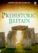 Alex Frith - Prehistoric Britain - 9781409599395 - V9781409599395