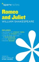 Sparknotes - Romeo and Juliet SparkNotes Literature Guide (SparkNotes Literature Guide Series) - 9781411469631 - V9781411469631