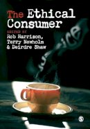 Harrison, Rob; Newholm, Terry; Shaw, Deirdre - Ethical Consumer - 9781412903530 - V9781412903530