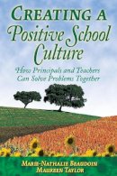 Beaudoin, Marie-Nathalie; Taylor, Maureen - Creating a Positive School Culture - 9781412904926 - V9781412904926