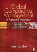 Ralph B. Edfelt - Global Comparative Management: A Functional Approach - 9781412944700 - V9781412944700