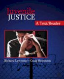 Richard A. Lawrence - Juvenile Justice: A Text/Reader - 9781412950367 - V9781412950367