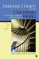 Reid Hastie - Rational Choice in an Uncertain World: The Psychology of Judgment and Decision Making - 9781412959032 - V9781412959032