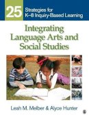 Leah M. Melber - Integrating Language Arts and Social Studies - 9781412971102 - V9781412971102