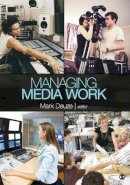 Mark Deuze - Managing Media Work - 9781412971249 - V9781412971249