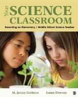 Marion J. Goldston - Your Science Classroom - 9781412975223 - V9781412975223