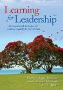 Eleanor Drago-Severson - Learning for Leadership - 9781412994408 - V9781412994408