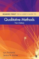 Lyn Richards - README FIRST for a User's Guide to Qualitative Methods - 9781412998062 - V9781412998062