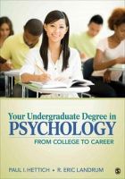 Paul I. Hettich - Your Undergraduate Degree in Psychology - 9781412999311 - V9781412999311