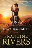 Francine Rivers - Sons of Encouragement - 9781414348162 - V9781414348162