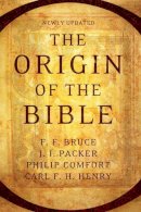 Philip W. Comfort - Origin of the Bible, The - 9781414379326 - V9781414379326