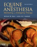 William W. Muir - Equine Anesthesia: Monitoring and Emergency Therapy - 9781416023265 - V9781416023265
