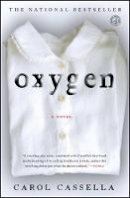 Carol Cassella - Oxygen: A Novel - 9781416556114 - V9781416556114