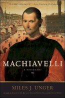 Miles J. Unger - Machiavelli - 9781416556305 - V9781416556305