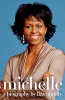 Lisa Mundy - Michelle: a Biography - 9781416599432 - KTJ8039073