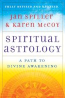 Jan Spiller - Spiritual Astrology: A Path to Divine Awakening - 9781416599517 - V9781416599517