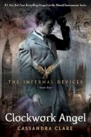 Cassandra Clare - Clockwork Angel - 9781416975861 - V9781416975861