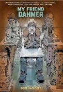 Derf Backderf - My Friend Dahmer - 9781419702174 - 9781419702174