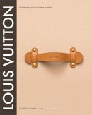 Pierre Leonforte - Louis Vuitton: The Birth of Modern Luxury Updated Edition - 9781419705564 - V9781419705564