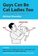 Michael Showalter - Guys Can Be Cat Ladies Too - 9781419706905 - V9781419706905