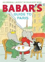 Laurent De Brunhoff - Babar´s Guide to Paris - 9781419722899 - V9781419722899