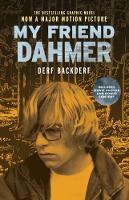 Derf Backderf - My Friend Dahmer (Movie Tie-In Edition) - 9781419727559 - 9781419727559