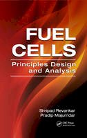 Shripad T. Revankar - Fuel Cells: Principles, Design, and Analysis - 9781420089684 - V9781420089684