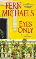 Fern Michaels - Eyes Only - 9781420135916 - V9781420135916