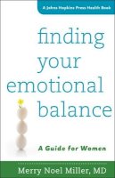 Merry Noel Miller - Finding Your Emotional Balance: A Guide for Women - 9781421418346 - V9781421418346