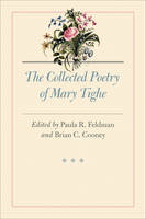 Paula R. Feldman - The Collected Poetry of Mary Tighe - 9781421418766 - V9781421418766