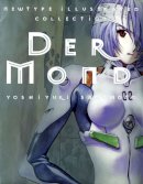 Yoshiyuki Sadamoto - Der Mond: The Art of Neon Genesis Evangelion - 9781421507675 - V9781421507675