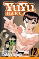 Yoshihiro Togashi - YuYu Hakusho, Vol. 12 - 9781421511184 - 9781421511184