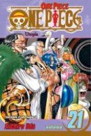 Eiichiro Oda - One Piece, Vol. 21 - 9781421524290 - 9781421524290