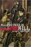 Hiroshi Sakurazaka - All You Need Is Kill - 9781421527611 - V9781421527611