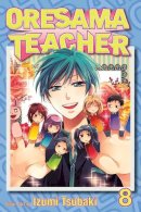 Izumi Tsubaki - Oresama Teacher - 9781421540962 - V9781421540962