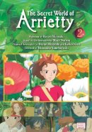 Hiromasa Yonebayashi - The Secret World of Arrietty Film Comic, Vol. 2 - 9781421541174 - 9781421541174