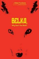 Hideo Furukawa - Belka, Why Don´t You Bark? - 9781421549378 - V9781421549378