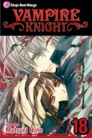 Matsuri Hino - Vampire Knight, Vol. 18 - 9781421564333 - V9781421564333