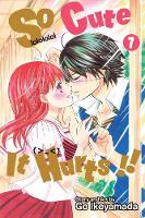 Go Ikeyamada - So Cute It Hurts!!, Vol. 7 - 9781421586342 - V9781421586342