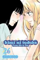 Karuho Shiina - Kimi ni Todoke: From Me to You, Vol. 26 - 9781421591636 - V9781421591636