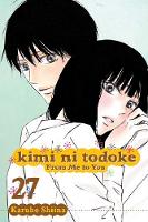 Karuho Shiina - Kimi ni Todoke: From Me to You, Vol. 27 - 9781421595047 - 9781421595047