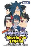 Kenji Taira - Naruto: Chibi Sasuke´s Sharingan Legend, Vol. 3 - 9781421597614 - 9781421597614