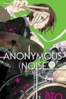 Ryoko Fukuyama - Anonymous Noise, Vol. 12 - 9781421598277 - 9781421598277